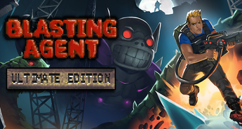 Blasting Agent: Ultimate Edition